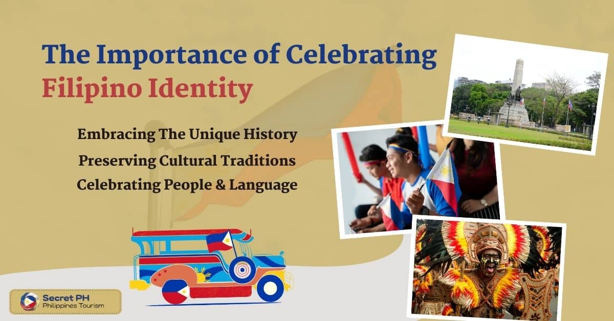 The Importance of Celebrating Filipino Identity