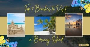 Top 5 Beaches to Visit in Boracay Island