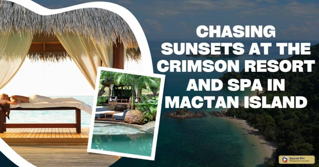 Chasing Sunsets at the Crimson Resort and Spa in Mactan Island