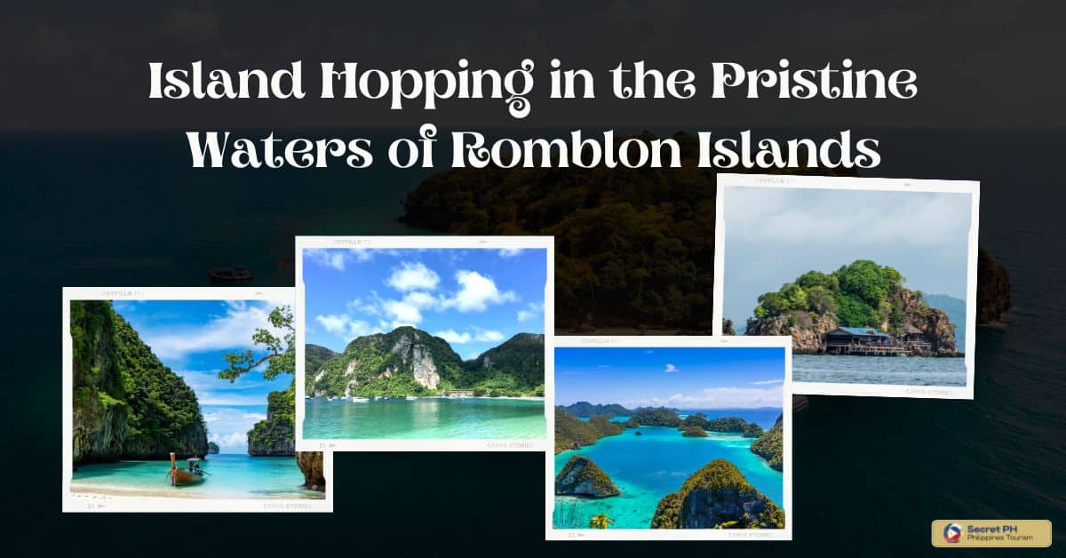 Island Hopping in the Pristine Waters of Romblon Islands