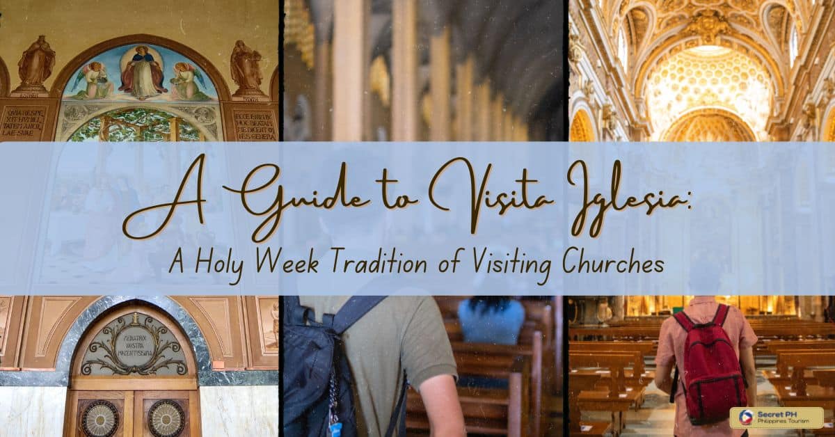 A Guide to Visita Iglesia: A Holy Week Tradition of Visiting Churches
