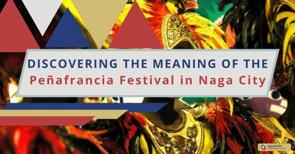 Discovering the Meaning of the Peñafrancia Festival in Naga City