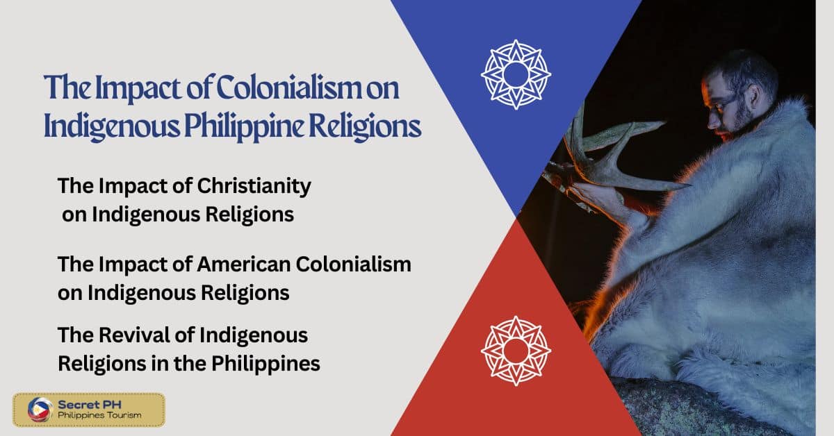 The Impact of Colonialism on Indigenous Philippine Religions
