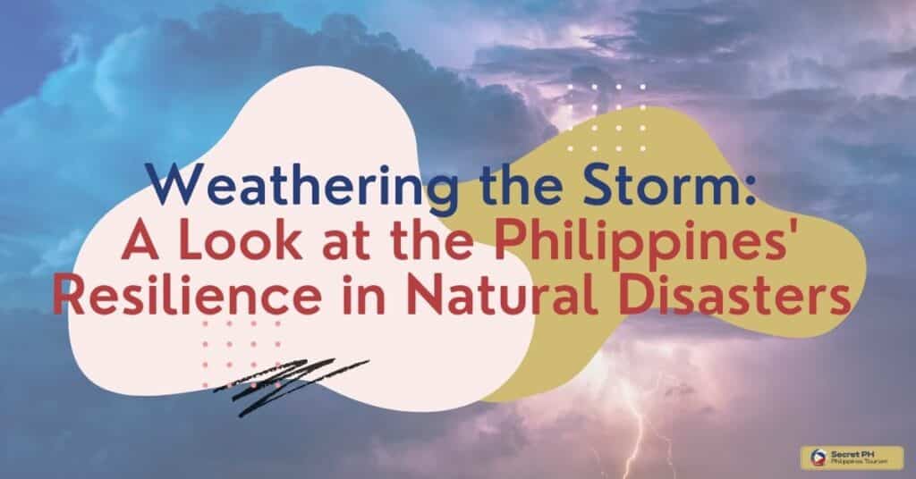 Weathering the Storm: A Look at the Philippines' Resilience in Natural Disasters