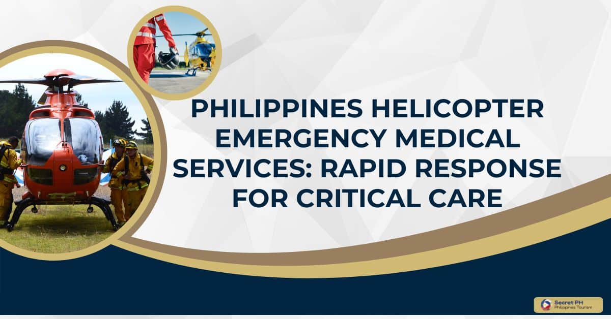 Philippines Helicopter Emergency Medical Services: Rapid Response for Critical Care