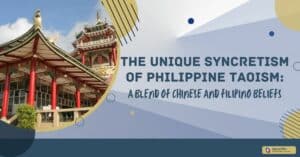 The Unique Syncretism of Philippine Taoism: A Blend of Chinese and Filipino Beliefs