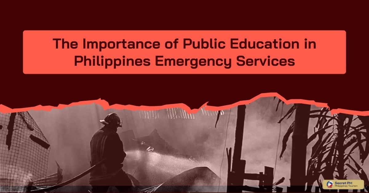 The Importance of Public Education in Philippines Emergency Services