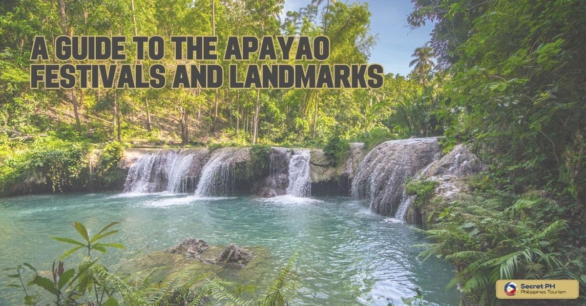 A Guide to the Apayao Festivals and Landmarks