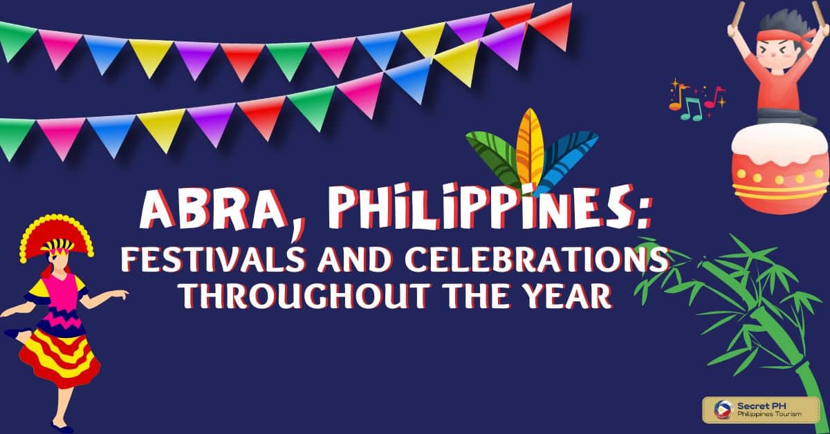 Abra, Philippines_ Festivals and Celebrations Throughout the Year