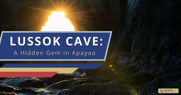 Lussok Cave A Hidden Gem in Apayao