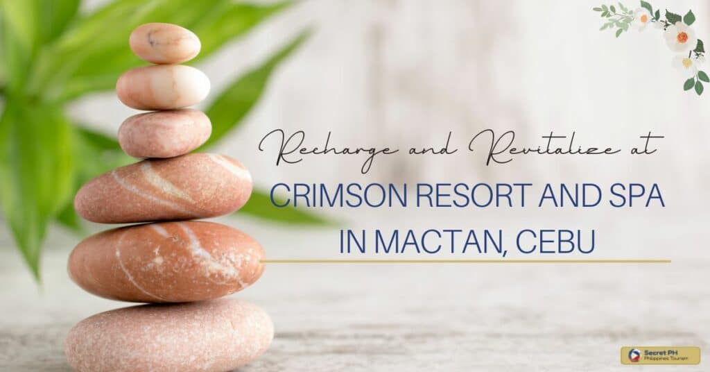Recharge and Revitalize at Crimson Resort and Spa in Mactan, Cebu