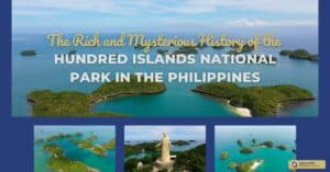 The Rich and Mysterious History of the Hundred Islands National Park in the Philippines