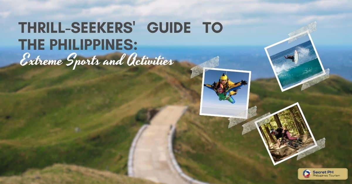 Thrill-Seekers' Guide to the Philippines_ Extreme Sports and Activities