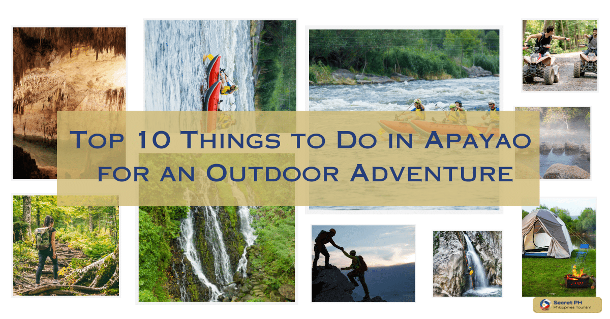 Top 10 Things to Do in Apayao for an Outdoor Adventure