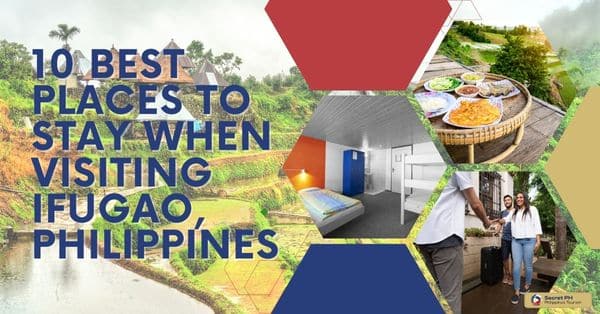 10 Best Places to Stay When Visiting Ifugao, Philippines