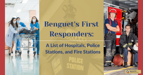 Benguet's First Responders: A List of Hospitals, Police Stations, and Fire Stations