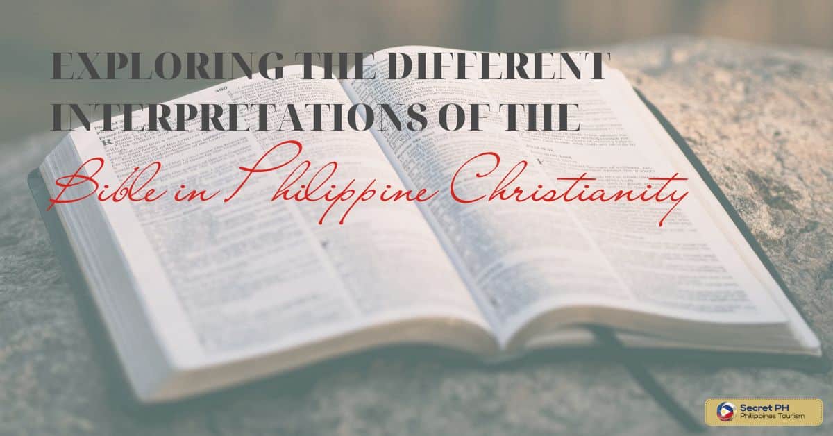 Exploring the Different Interpretations of the Bible in Philippine Christianity