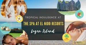 Tropical Indulgence at The Spa at El Nido Resorts Lagen Island