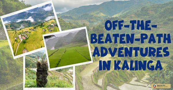 Off-the-Beaten-Path Adventures in Kalinga