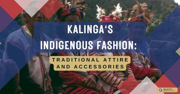 Kalinga's Indigenous Fashion: Traditional Attire and Accessories