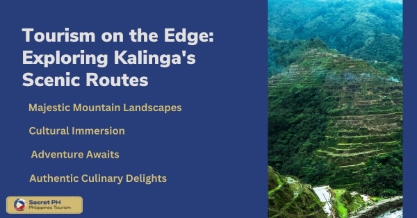 Tourism on the Edge: Exploring Kalinga's Scenic Routes