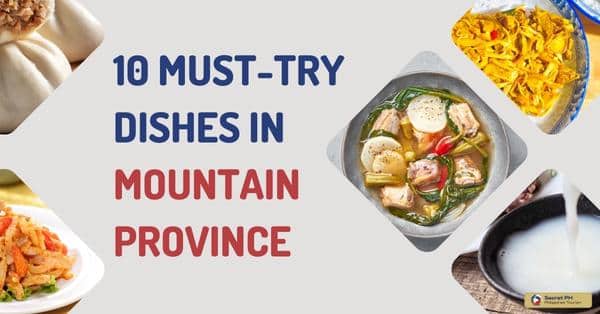10 Must-Try Dishes in Mountain Province