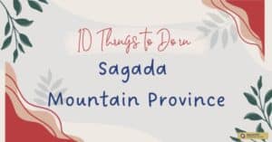 10 Things to Do in Sagada Mountain Province