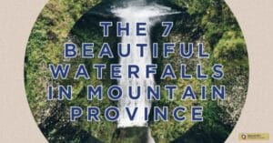 The 7 Beautiful Waterfalls in Mountain Province