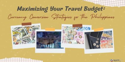 Maximizing Your Travel Budget: Currency Conversion Strategies for the Philippines