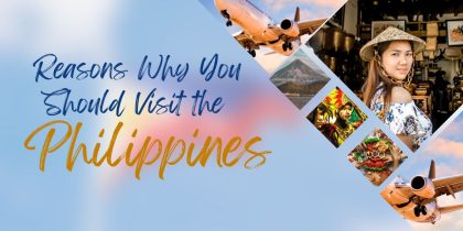 Reasons Why You Should Visit the Philippines