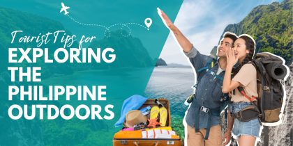 Tourist Tips for Exploring the Philippine Outdoors