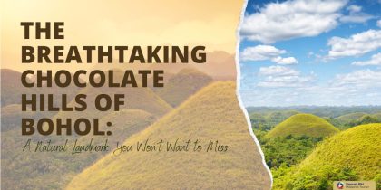 The Breathtaking Chocolate Hills of Bohol: A Natural Landmark You Won't Want to Miss