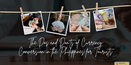 The Dos and Don'ts of Currency Conversion in the Philippines for Tourists