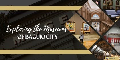 Exploring the Museums of Baguio City