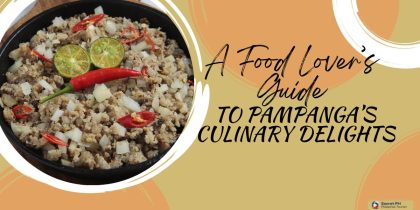 A Food Lover’s Guide to Pampanga’s Culinary Delights