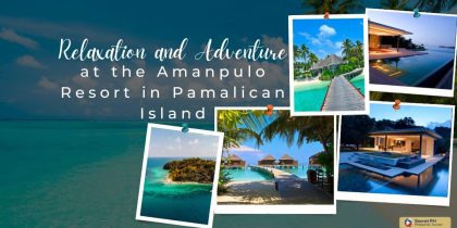 Relaxation and Adventure at the Amanpulo Resort in Pamalican Island