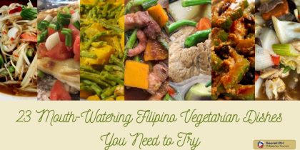 23 Mouth-Watering Filipino Vegetarian Dishes You Need to Try
