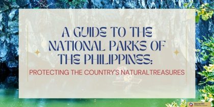 A Guide to the National Parks of the Philippines Protecting the Country's Natural Treasures