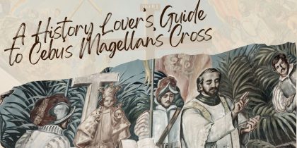 A History Lover’s Guide to Cebu’s Magellan’s Cross