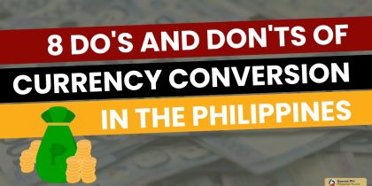 8 Do's and Don'ts of Currency Conversion in the Philippines