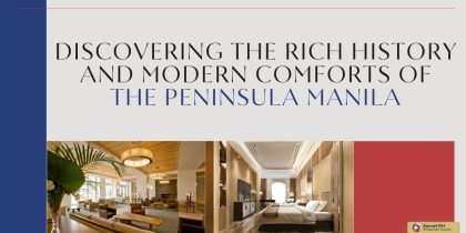 Discovering the Rich History and Modern Comforts of The Peninsula Manila