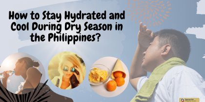 Dry Season in the Philippines_ How to Stay Hydrated and Cool