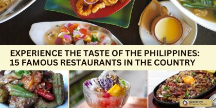 Experience the Taste of the Philippines: 15 Famous Restaurants in the Country