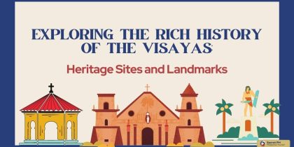 Exploring the Rich History of the Visayas Heritage Sites and Landmarks