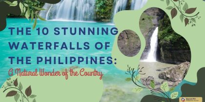 The 10 Stunning Waterfalls of the Philippines_ A Natural Wonder of the Country