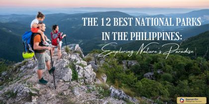 The 12 Best National Parks in the Philippines: Exploring Nature's Paradise