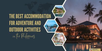 The Best Accommodation for Adventure and Outdoor Activities in the Philippines