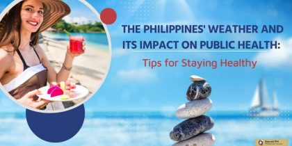 The Philippines' Weather and Its Impact on Public Health Tips for Staying Healthy