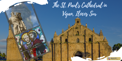 The St. Paul's Cathedral in Vigan, Ilocos Sur