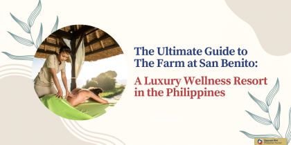  The Ultimate Guide to The Farm at San Benito A Luxury Wellness Resort in the Philippines